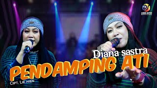 Download lagu PENDAMPING ATI  -  DIANA SASTRA II  LAGU TARLING TERBARU 2022 mp3