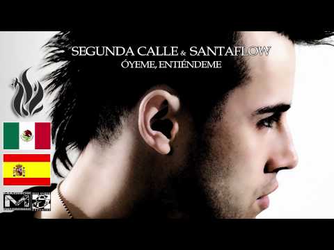 Santaflow feat Segunda calle - Óyeme, entiéndeme