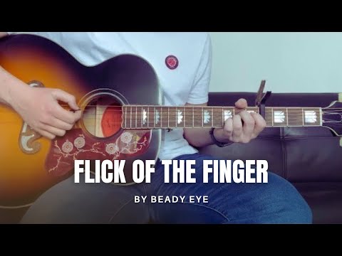 Flick Of The Finger - Beady Eye