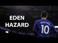 Eden Hazard Best Chelsea Moments Ever