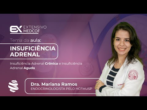 Tudo o que você precisa saber sobre Insuficiência Adrenal. Com Dra. Mariana Ramos