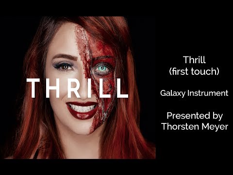 Thrill by Galaxy Instruments &  Native Instruments (First Touch) / Kontakt Library