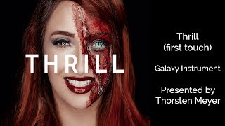 Thrill by Galaxy Instruments &  Native Instruments (First Touch) / Kontakt Library