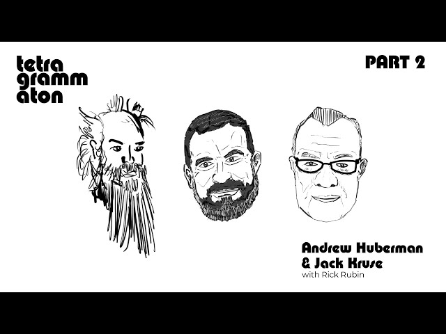 Tetragrammaton Dr Jack Kruse & Huberman ep. 2