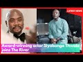 Award Winning Actor Siyabonga Thwala Joins The River