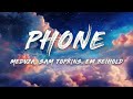 Meduza - Phone (Lyrics) ft. Sam Tompkins & Em Beihold