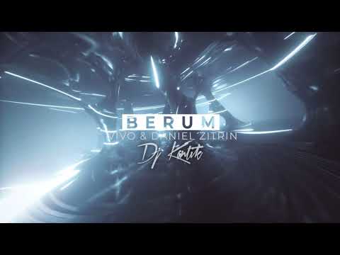 Dj Kantik Ft. Vivo & Daniel Zitrin - Berum (Official Club Version) OUT NOW