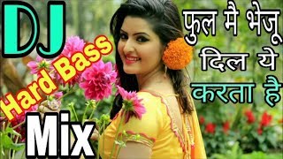 Phool Main Bheju Dil Ye Karta DJ_Mix With Shayari 