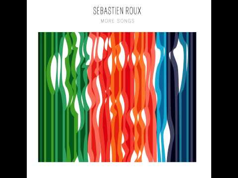 Sébastien Roux - Créancier de secondes (from More Songs)