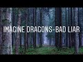 Bad Liar-Imagine Dragons(lyrics) Bad Liar-Imagine Dragons(lyrics)