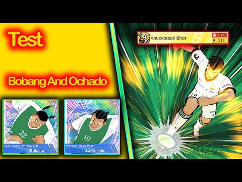 Test Of Ochado And Bobang After Adjust 🔥 | Captain Tsubasa Dream Team PVP