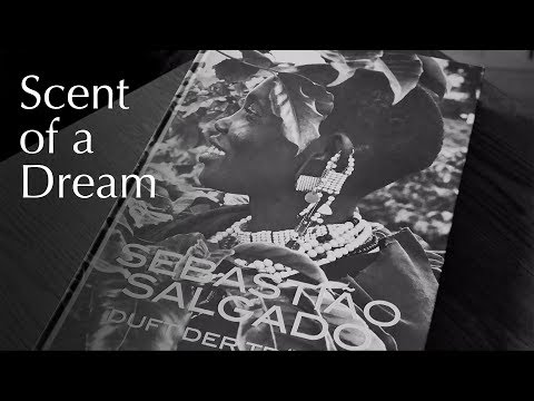 \"Scent of a Dream\" by Sebastião Salgado (book review)