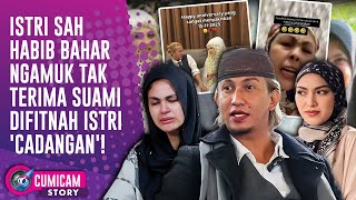 Download lagu Heboh! Istri Sah Habib Bahar Bin Smith Labrak Helwa Bachmid Sebagai Istri Simpanan | CUMISTORY mp3
