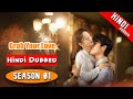 Grab Your Love Season 01 Complete Chinese Drama In Hindi Dubbed Dyar Entertainment
