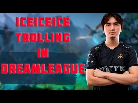 iceiceice trolling in Dreamleague