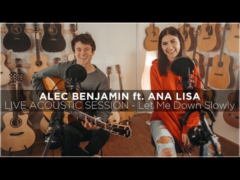 Alec Benjamin ft. Ana Kohler - Let Me Down Slowly (Live Acoustic Session) | Ana Kohler