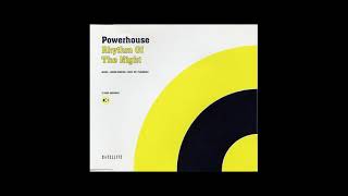 Powerhouse   Rhythm Of The Night   Original Remix