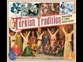 Various Artists - Turkish Tradition: Masterpieces of Turkish Musical Culture (2012)