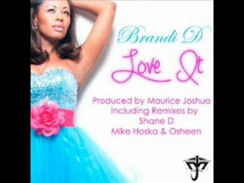 Brandi D - Love It (Maurice Joshua Remix)