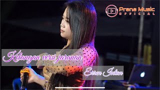 Download lagu KELANGAN  VERSI JARANAN II ERREN INTAN PRANA MUSIC mp3