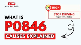 What is P0846 : Engine Error Code Causes Explained