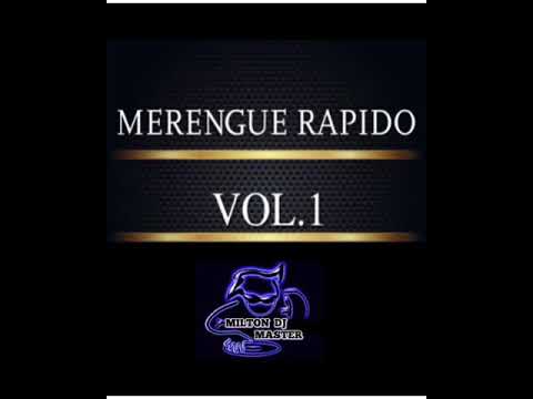 Merengue Rápido Vol.1 mix dj Milton YANCHAGUANO