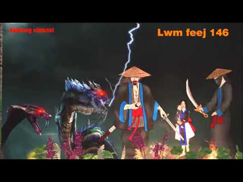 Lwm feej tub nab dub ntu 146 - mus coj nws poj niam - yawg nyiaj sis loom