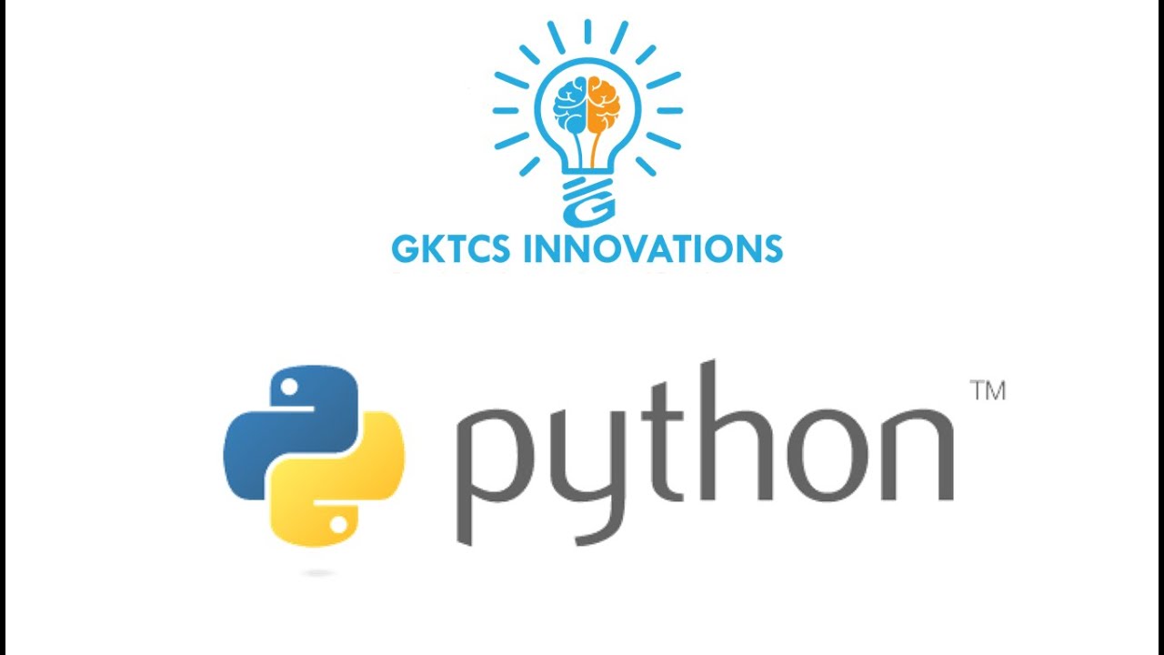 Python Programming - Overview | GKTCS Innovations