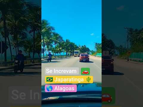 🌎🇧🇷🌵 Japaratinga - Alagoas 🚗