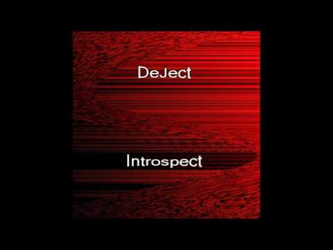 DeJect - Introspect [Ambient]