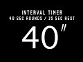 Interval timer - 40 sec rounds / 15 sec rests (40/15) - 40 ROUNDS -Cronometro 40 trabajo / 15 descan