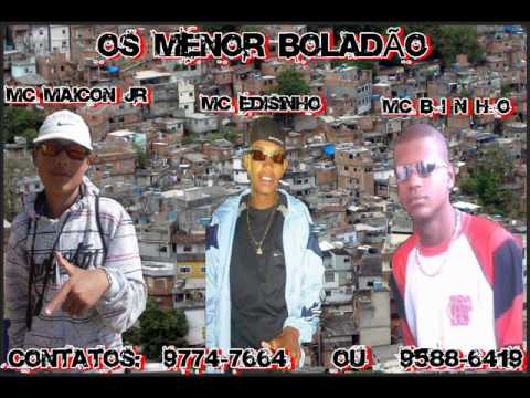 MC´s MAICOM JR , EDISINHO E BINHO .♫