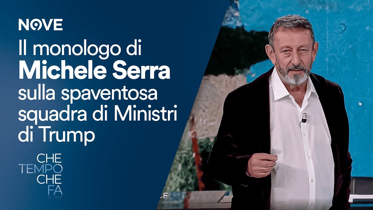 Il monologo di Michele Serra sulla spaventosa squadra di Ministri di Trump | Che tempo che fa