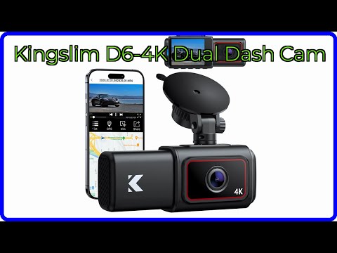 REVIEW (2025): Kingslim D6-4K Dual Dash Cam. ESSENTIAL details.