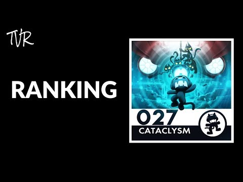 Ranking Monstercat 027 - Cataclysm