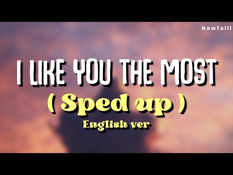 I like you the most (Sped Up) - Shad English Ver. [ Lyric Video ]