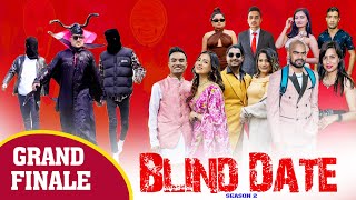 Blind Date || S2 || GRAND FINALE