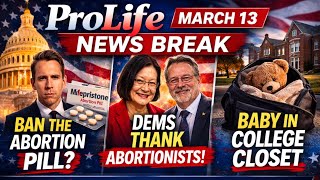 PFL-Abortion Pill Ban? | Dems Praise Abortionists | ProLife News Break