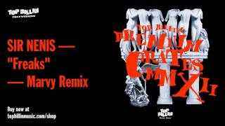 Sir Nenis - Freaks (Marvy Remix)