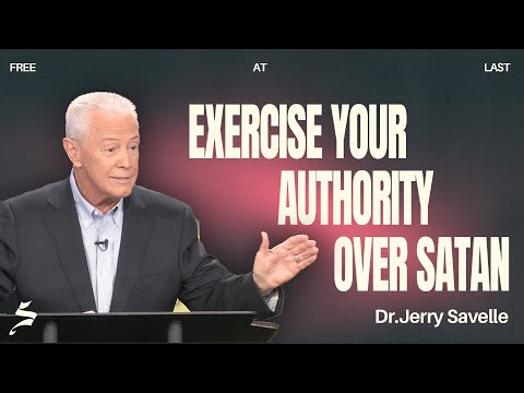 Exercise Your Authority Over Satan | Free at Last, Dr. Jerry Savelle