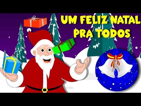 Um Feliz Natal pra Todos - Músicas de Natal em português / Canções natalinas