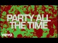 Hannah Laing, HVRR - Party All The Time (Lyric Video)
