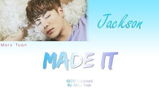 GOT7 (Jackson) - MADE IT (LEGENDADO PT-BR)