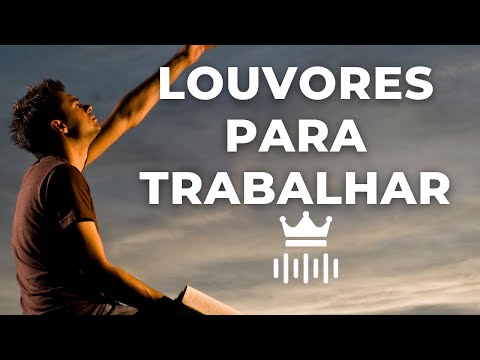MÚSICAS GOSPEL PARA OUVIR NO TRABLHO - Música gospel instrumental para ambiente de trabalho