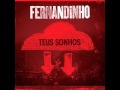 8 VENTO IMPETUOSO Fernandinho Teus Sonhos