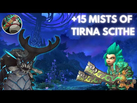 +15 Mists of Tirna Scithe | Windwalker Monk | 1.83m Overall | Group Comms