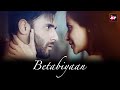 Betabiyaan Music Video Bekaaboo Season 2 Starring Taher Shabbir Subha Rajput ALTT Music