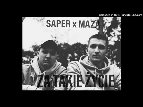 Saper x Maza - Za takie życie