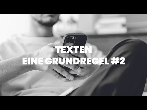 TEXTEN - Grundregeln 2 [Flirten, Daten, Dating, Ex-Zurück]