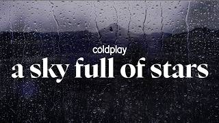 Download lagu coldplay - a sky full of stars (lyrics) mp3 Download lagu coldplay - a sky full of stars (lyrics) mp3